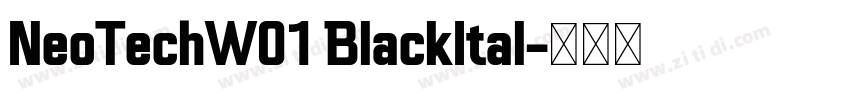 NeoTechW01 BlackItal字体转换
